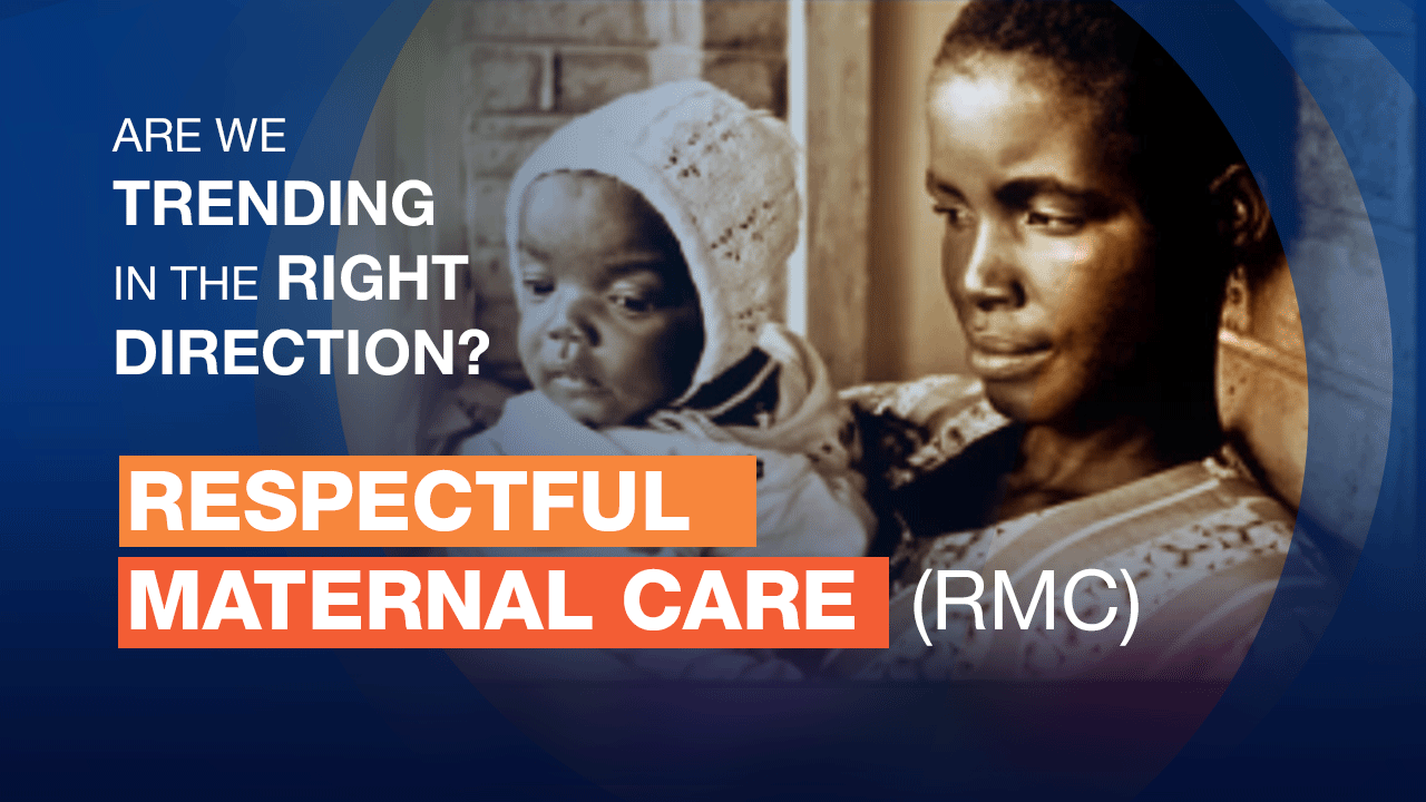 Respectful Maternal Care
